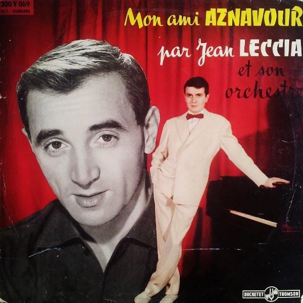 

LP Record JEAN LECCIA ET SON ORCHESTRE - Mon Ami Aznavour 300V069 Ducretet Thomso 1958 France Jazz Used