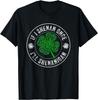 St Patricks Day If I Shenan Once I'll Shenanigan Funny T-Shirt