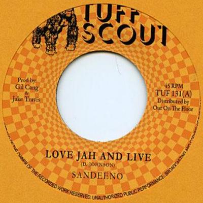 7inch Record SANDEENO - Love Jah And Live TUF131 Tuff Scout 2013 UK Reggae, Ska & Dub
