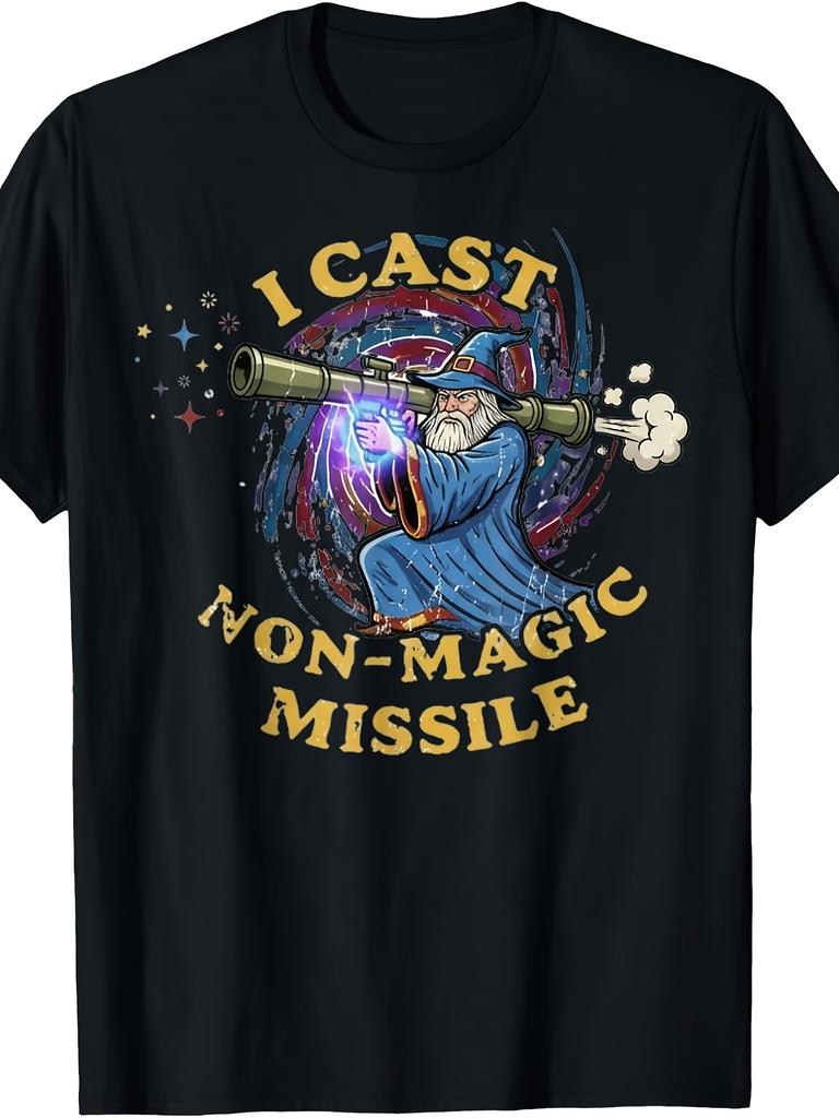 Unisex T-shirt I Cast Non Magic Missile Funny Wizard Parody Meme T-Shirt Regular Fit, Crew Neck, Medium Stretch Fab