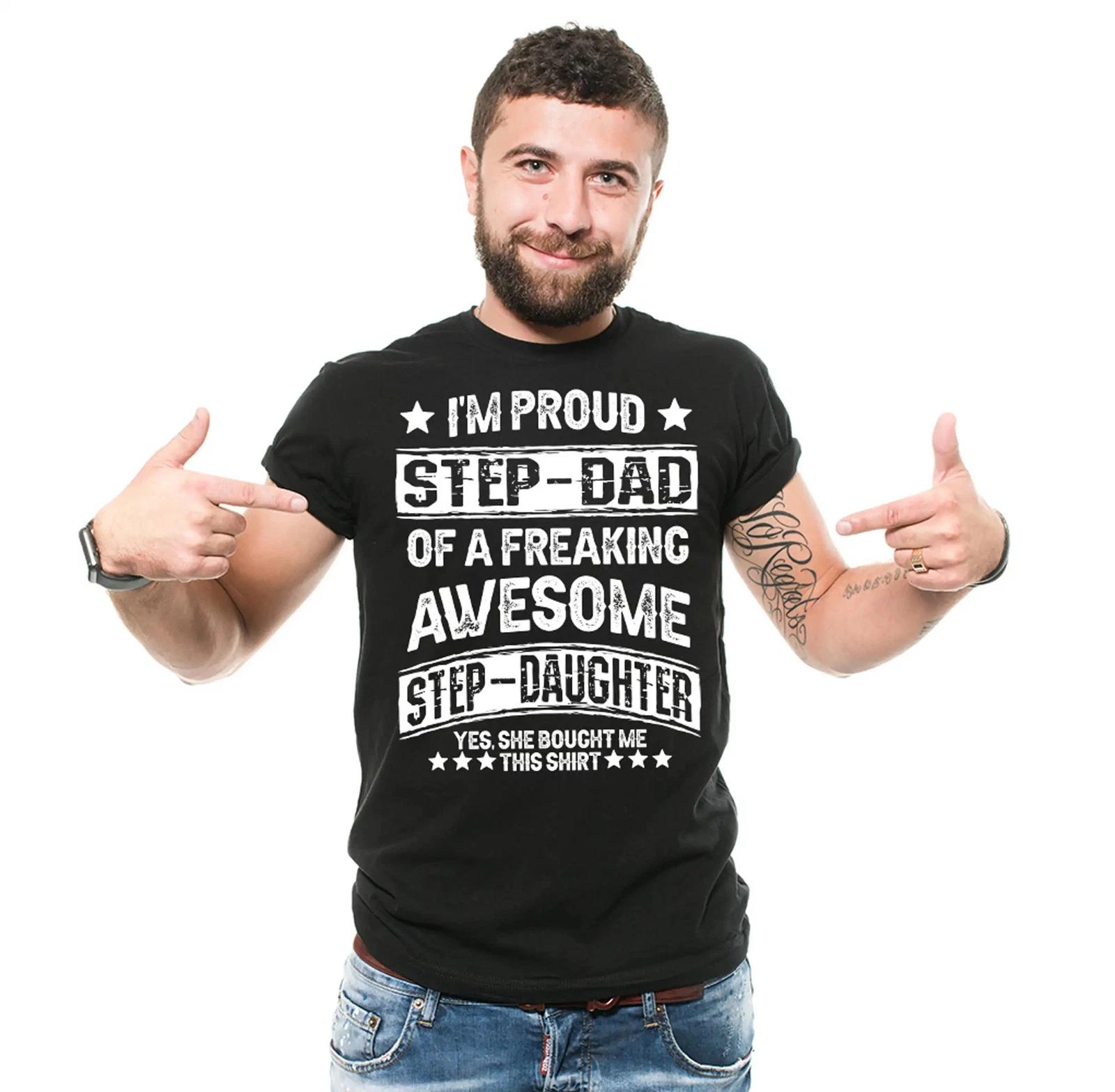 I m Proud Step Dad OF A Freaking Awesome Step Daughter Shirt Step Dad Shirt L