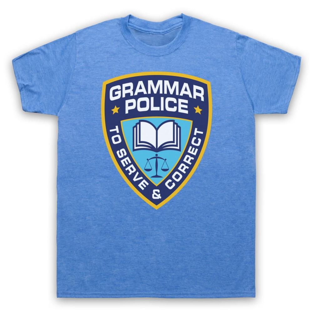 

Grammar Police To Serve And Correct Parody Logo Mens And Womens T-Shirt 3XL
