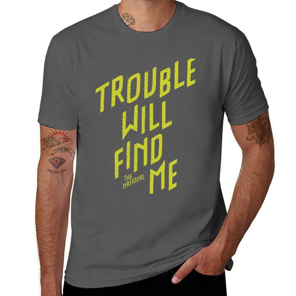 The National Trouble Will Find Me Tshirt Moisture Control Sports Tee Tshirt