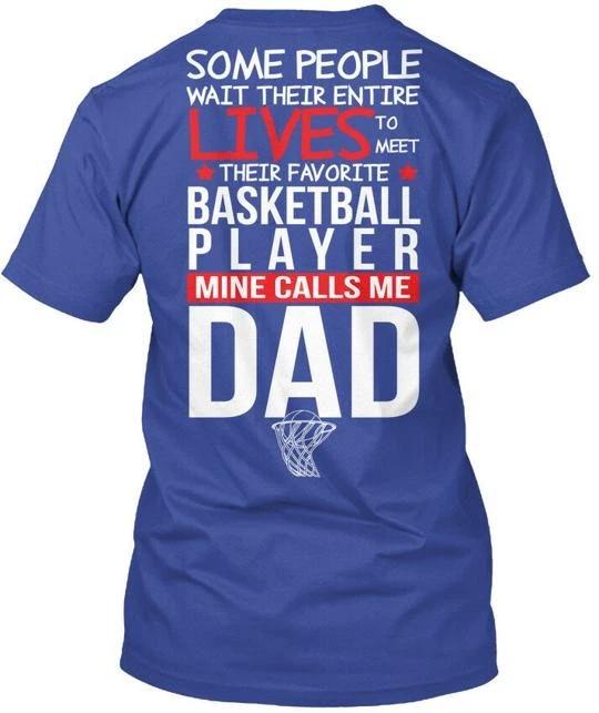 Basketball Dad Favorite Player Some People Wait T shirt Made in USA S to 5XL L