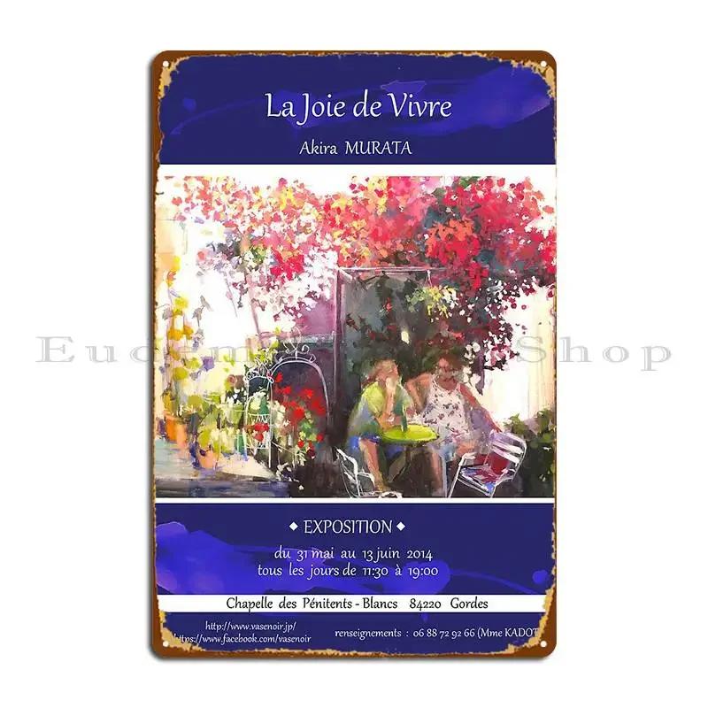 La Joie De Vivre Metal Sign Pub Garage Club Create Classic Tin Sign Poster 20x30cm(7.8x11.8inch)