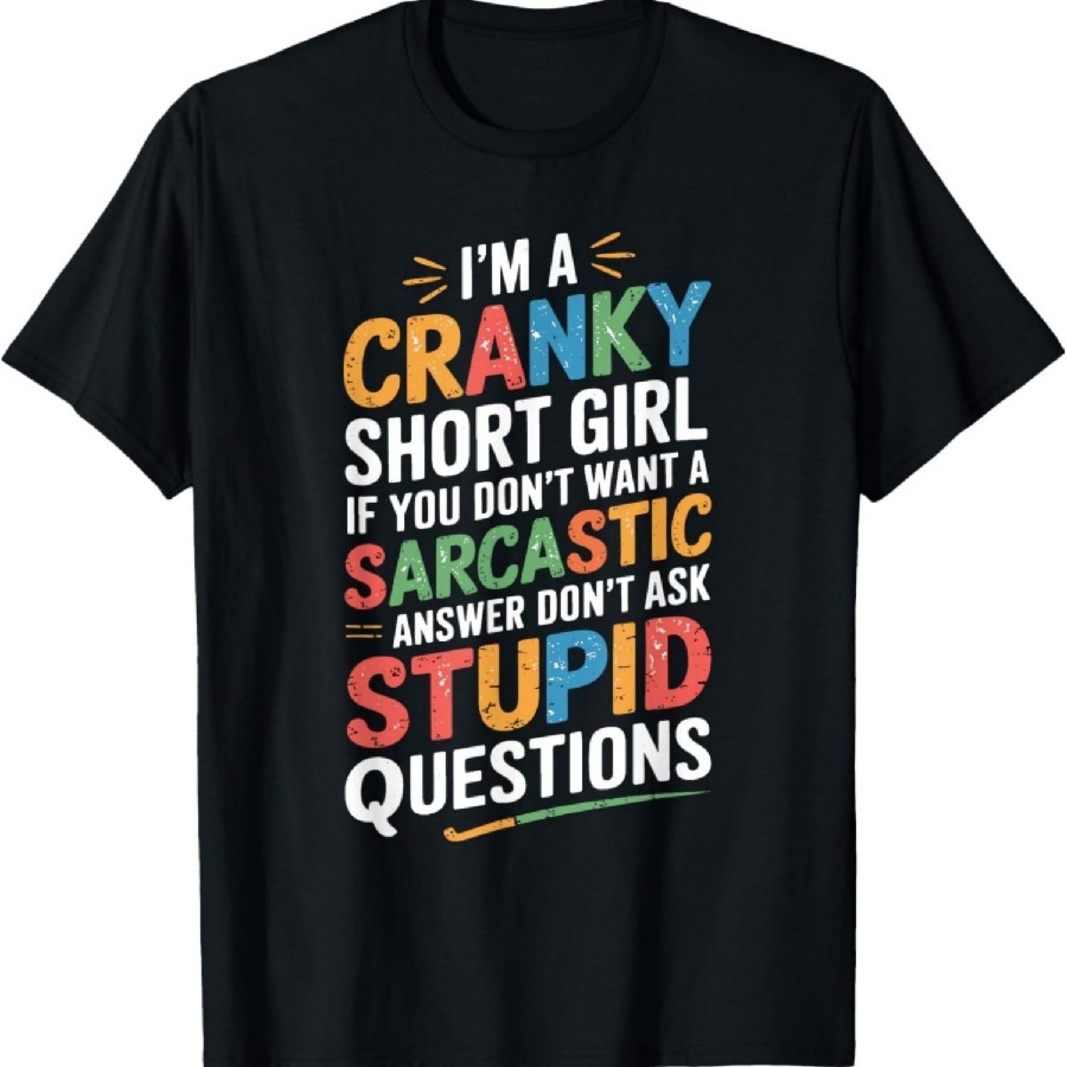 

I m A Cranky Short Girl T-Shirt XXXXXL чорний