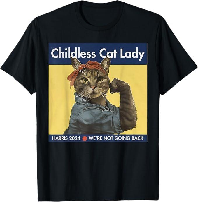 

Childless Cat Lady ROSIE THE RIVETER, Ladies Voting Kamala T-Shirt S