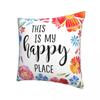 This Is My Happy Place Pillowcase Printing Cushion Cover Decorations Watercolor Flowers Pillow Case Cover Home Zippered 45X45cm