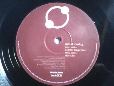 12-Zoll Schallplatte SOUL ONLY  Come Together  Dancin TSOLE008 TRONICSOLE 1997 UK Dance  Electronica Gebraucht