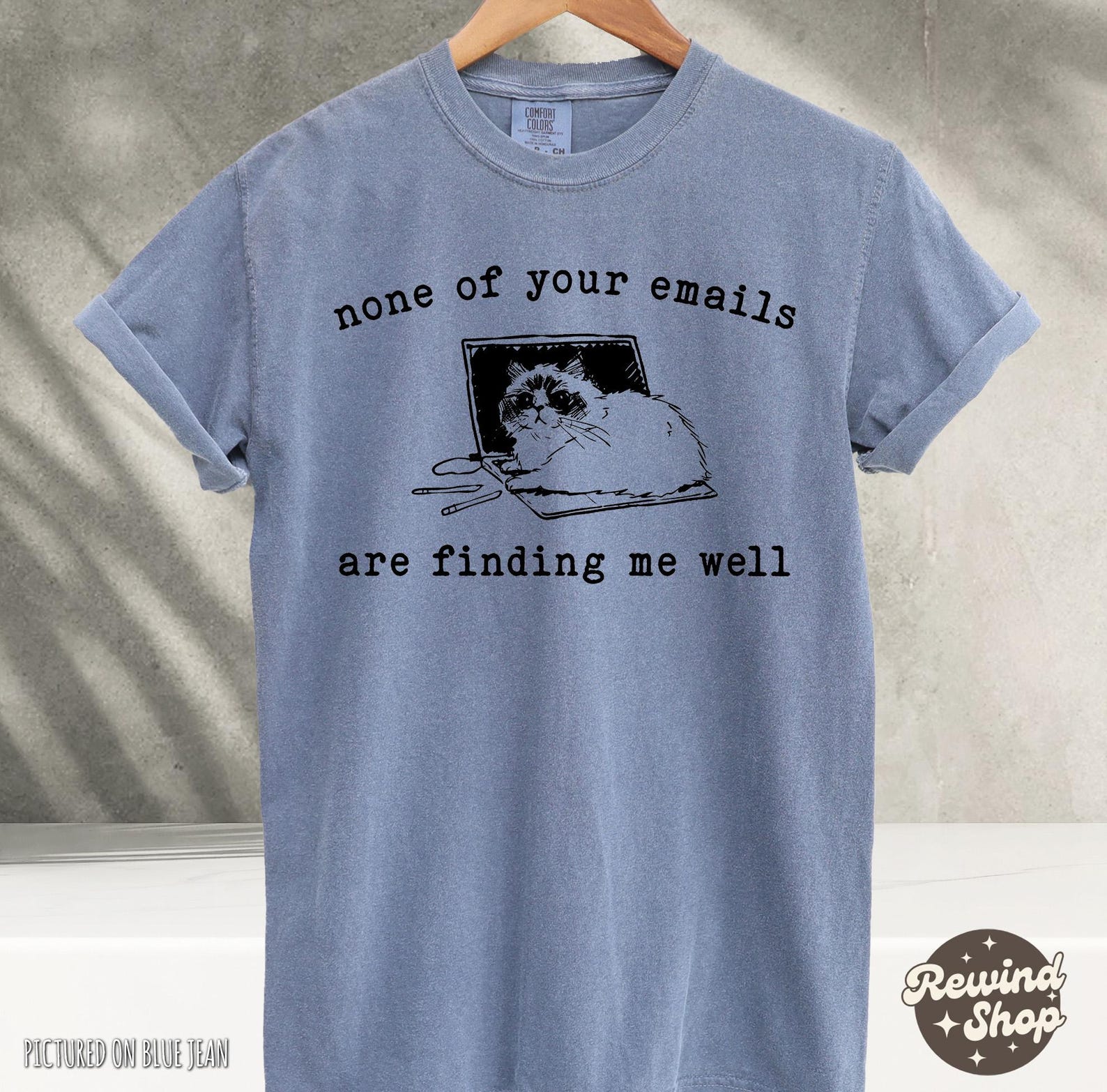 None Of Your Emails Are Finding me Well T-Shirt, Funny Cat office Shirt, sarcastic saying Shirt XL