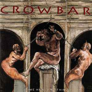 

CD CROWBAR - Time Heals Nothing 72445150072 Pavement Music 1995 US Rock Used