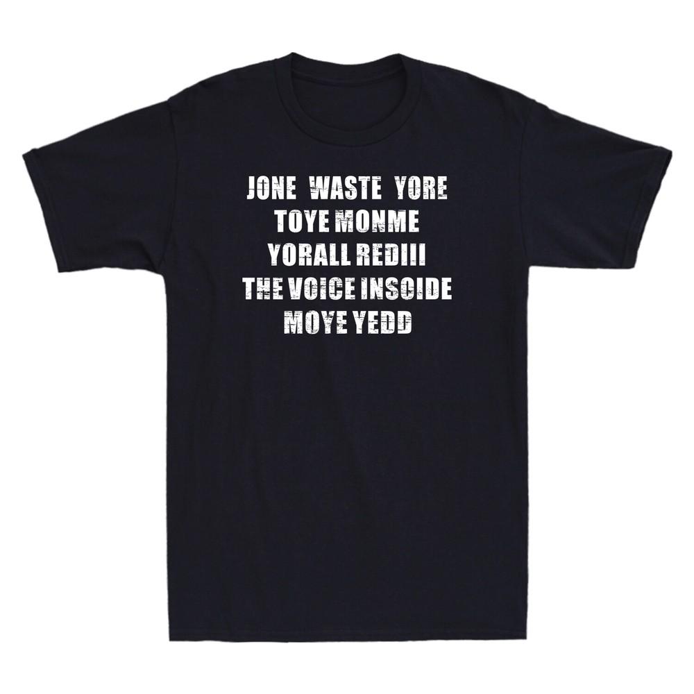Jone Waste Yore Toye Hemd Lustiges Jone Waste Your Time Unisex Kurzarm-T-Shirt