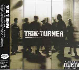 

CD TRIK TURNER - Trik Turner BVCP27024 RCA 2002 Япония Обирэп и хип-хоп/R&B Б/У