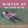 Winter of Worship by Kayleb Rae Candrilli Paperback Book 9781556596933