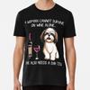 Shih Tzu and Wine Funny Dog Premium T-Shirt S To 5XL Made In the AU/USA T-Shirt