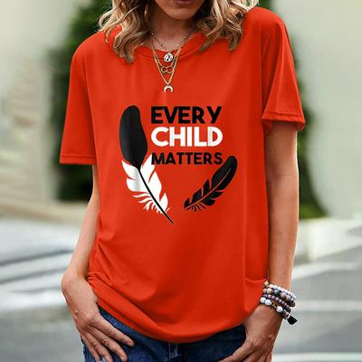 Every Child Matters Print Women T Shirt Short Sleeve O Neck Loose Women Tshirt Ladies Tee Shirt Tops Clothes Camisetas Mujer