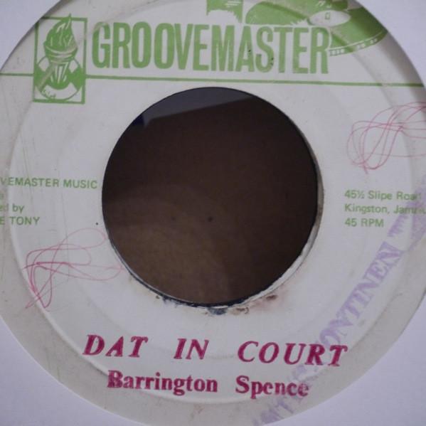 

7-дюймовая пластинка BARRINGTON SPENCE THE GROOVE MASTE Dat In Court Jerk Pork Skank NONE Groovemaster Ямайка Регги Ска Даб Б/у