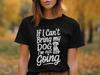 If I Can’t Bring My Dog, I’m Not Going T-Shirt – Funny Dog Lover Tee, Perfect Gift for Pet Owners