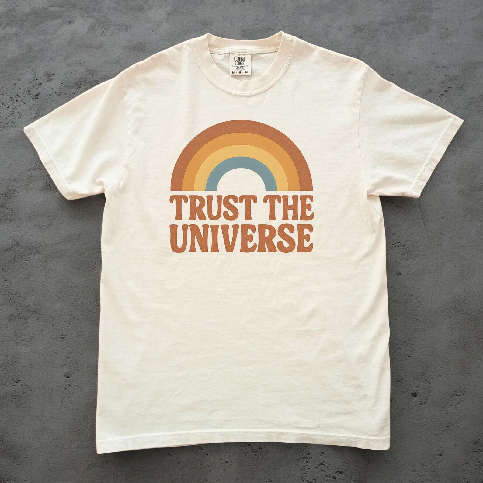 Trust the Universe Shirt, Positive Affirmation Tee, Retro Rainbow Graphic T shirt, Comfort Colors Manifestation Shirt, Spiritual Gift Tee 4XL