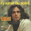 7inch Record NICOLAS PEYRAC  Il Y Aurait Du Soleil 2C00614445 Path 1977 France Pop Used