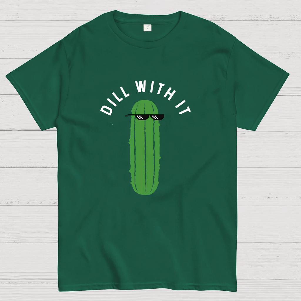 Dill With It Geeky T-Shirt