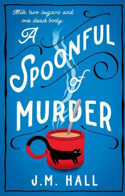 A Spoonful of Murder by J.M. Hall Paperback Book 9780008509613