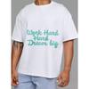 White T Shirt Work Hard Hard Dream Big Print Motivational Quote Casual Wear for Men and Women Streetwear Fashion Top Daily Outfit