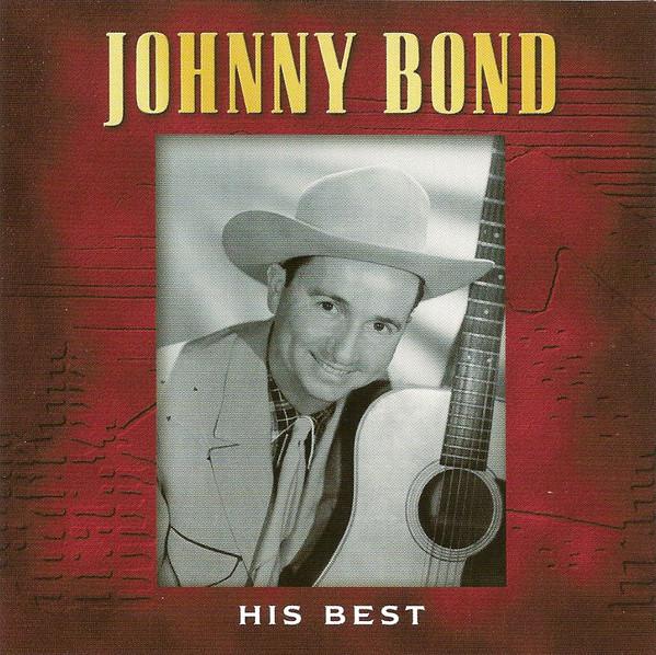 

CD JOHNNY BOND - His Best 3020668012 Varèse Saraband 2007 US Country Used