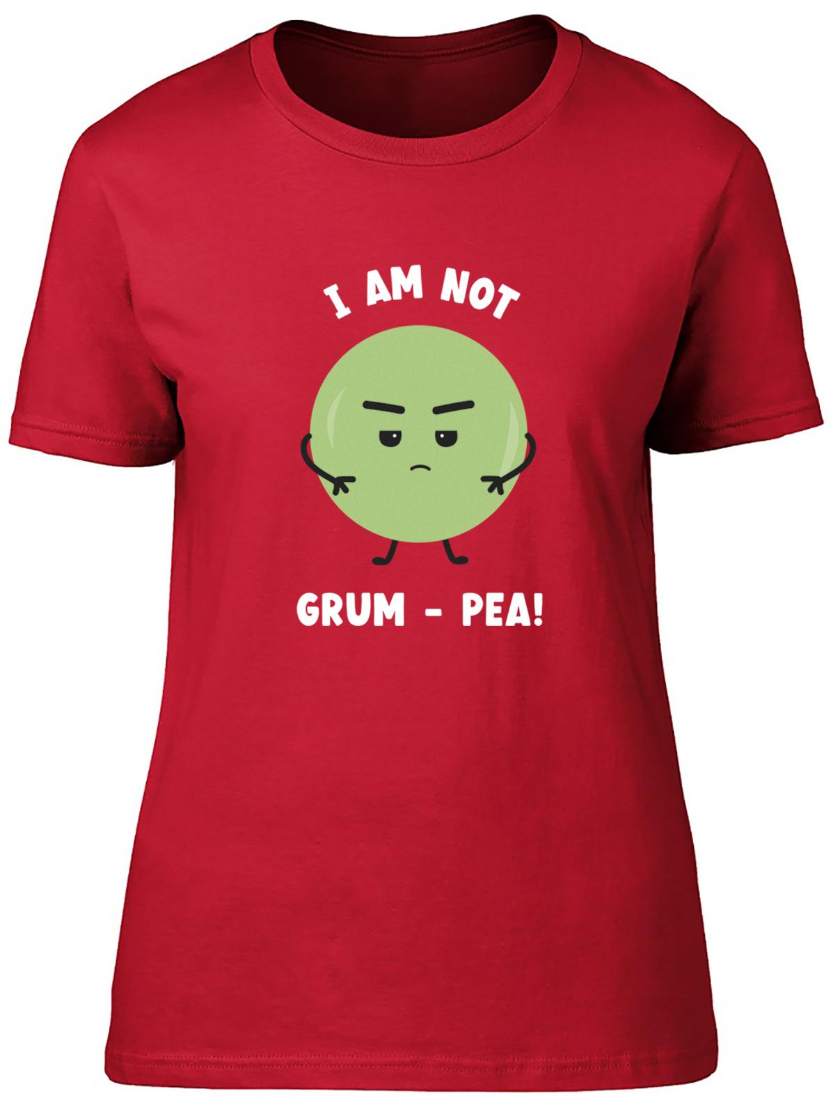 Funny Grumpy Unisexs TShirt I am not GrumPea Ladies Gift Tee 2XL
