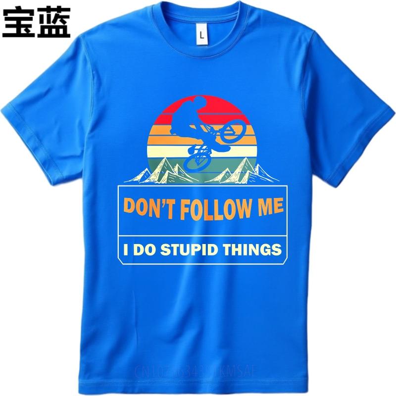 Relaxed Fit Unisex Round Neck t shirt Black Dont Follow Me I Do Stupid Things Comfort For her Tshirt male summer teeshirt