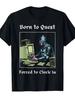 Born To Quest Forced To Clock in Lustiges Büro-Fantasy-Kunst-T-Shirt Unisex Perfekt für Party Festival Saisonale Kleidung