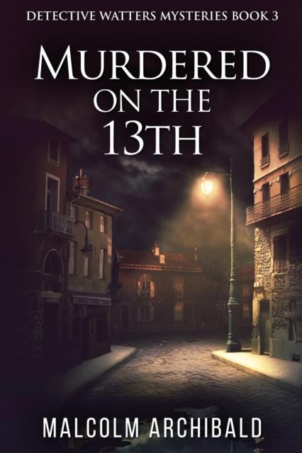 The Murdered On The 13th : 3 Book
