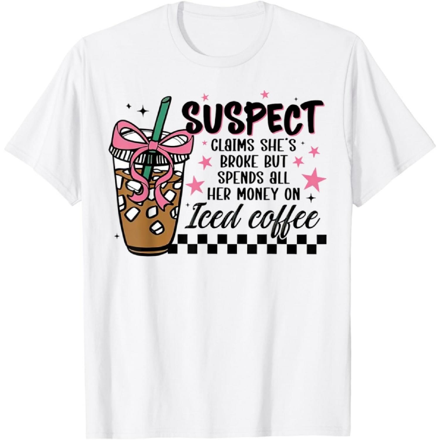 

Retro Suspect Iced coffee Funny phrase Girl Woman T-Shirt XXXXXL білий