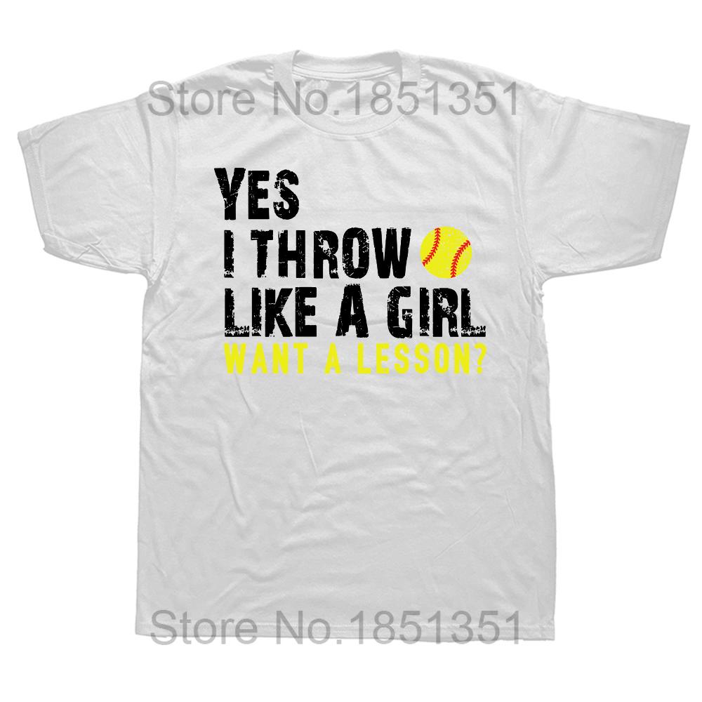 

Yes I Throw Like A Girl Want A Lesson Softball T Shirts Summer Style Graphic Streetwear Short Sleeve Birthday Gifts Tshirt S
