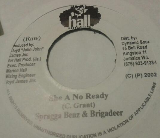 7inch Record SPRAGGA BENZ & BRIGADEER - She A No Ready NONE Hall Production 2002 Jamaica Reggae, Ska & Dub Used