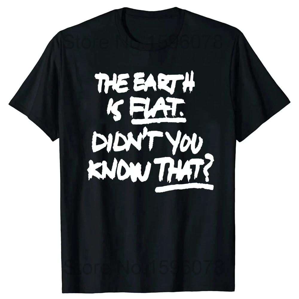 Funny Flat Earth Astronaut T Shirts Cotton Streetwear Short Sleeve Birthday Gifts Summer Style Fashion T-shirt Mens Clothing