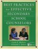 The Best Practices for Effective Secondary School Counselors Book
