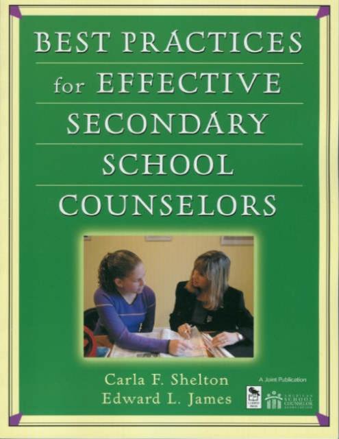 The Best Practices for Effective Secondary School Counselors Book