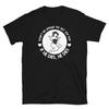 Dont Be Afraid To On Top If He Dies T Shirt