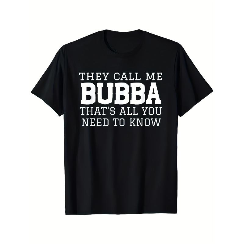 

European sizes Men s They Call Me Bubba Graphic T-Shirt - Soft, Casual Short Sleeve Tee for Summer, Vacation, or Casual Attire 4XL чорний