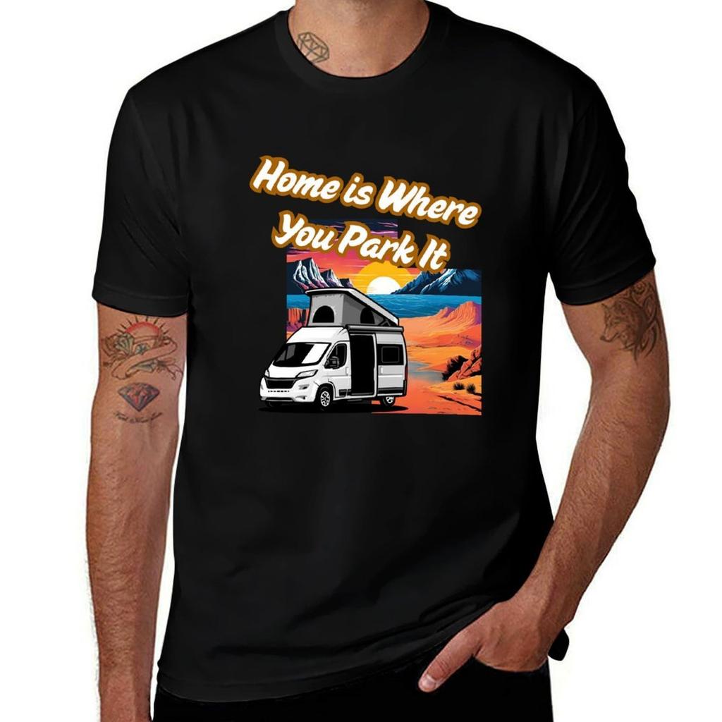 Home is Where You Park It TShirt new gifts and tshirts sweat heavyweights topping funny t shirts Unisex