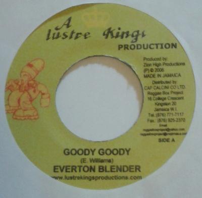 Disque 7 pouces EVERTON BLENDER / JAHDAN BLAKKAMOOR - Goody Goody / My People AUCUN Lustre Kings 2006 Jamaïque Reggae, Ska & Dub Occasion