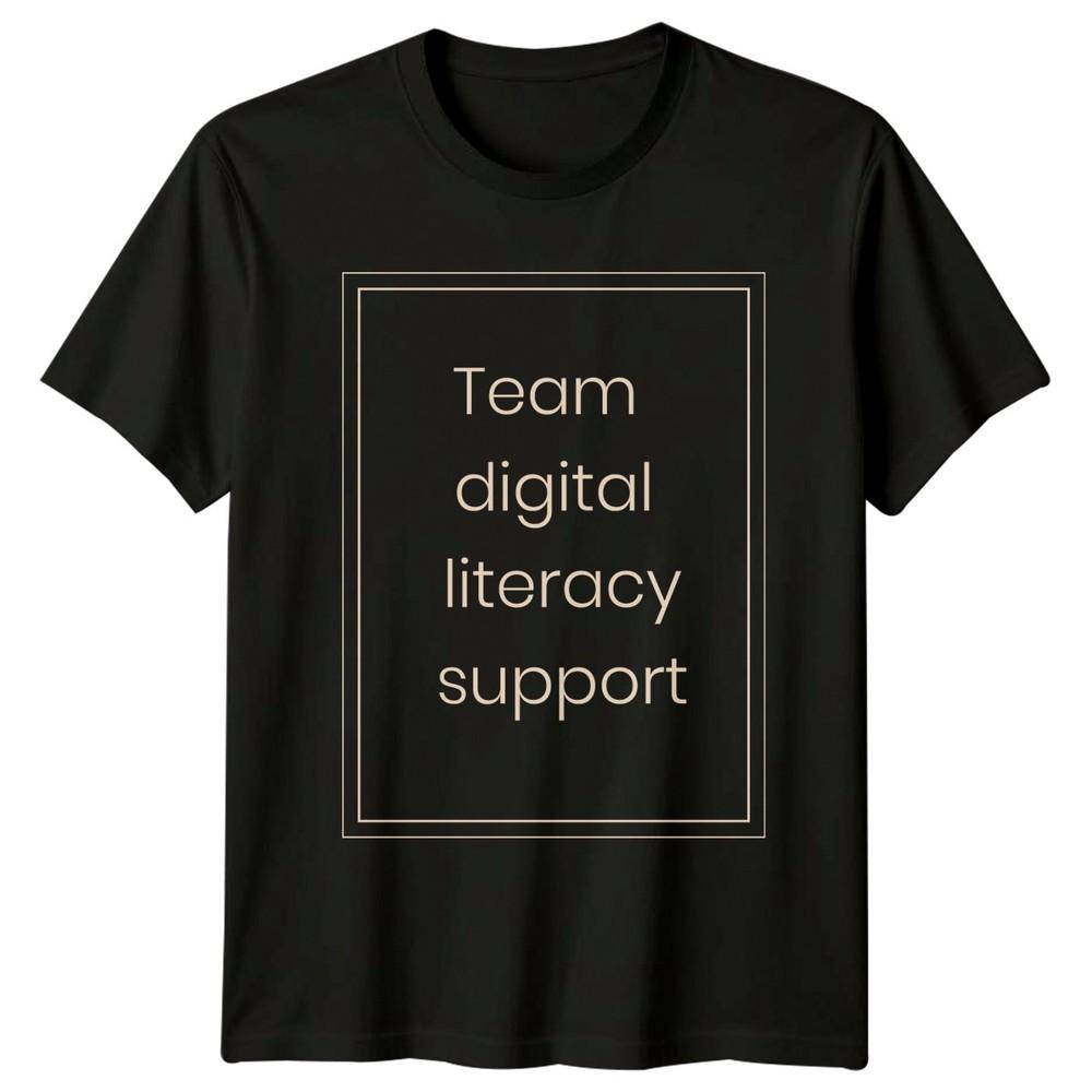 Team Digital Literacy Support TShirt Digital Literacy Education Gift