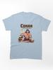 Conan the Barbarian Conan The Barbarian Meme Classic Unisex T-Shirt