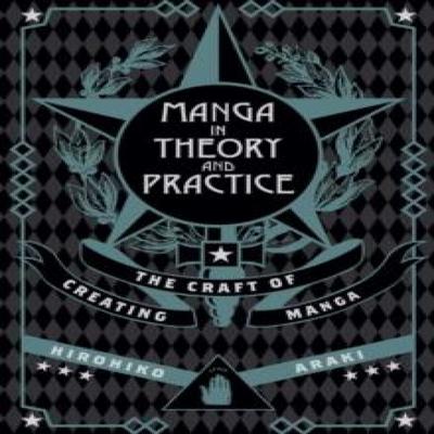 Manga In Theory and Practice by Hirohiko Araki Hardback Book 9781421594071