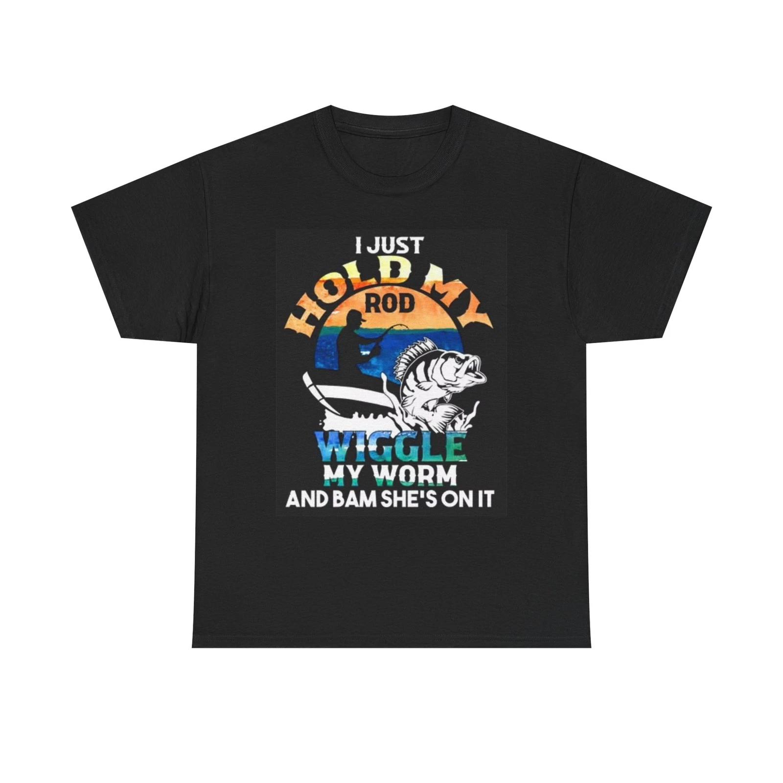Men s and Women s T-shirts Hold My Rod Funny Graphic S