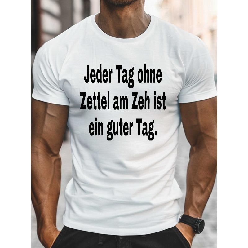 

Funny Sayings: Engaging German Saying on a Men S Casual Short-Sleeve T-Shirt with a Crew Neck, Perfect for Summer, Plus Size S белый