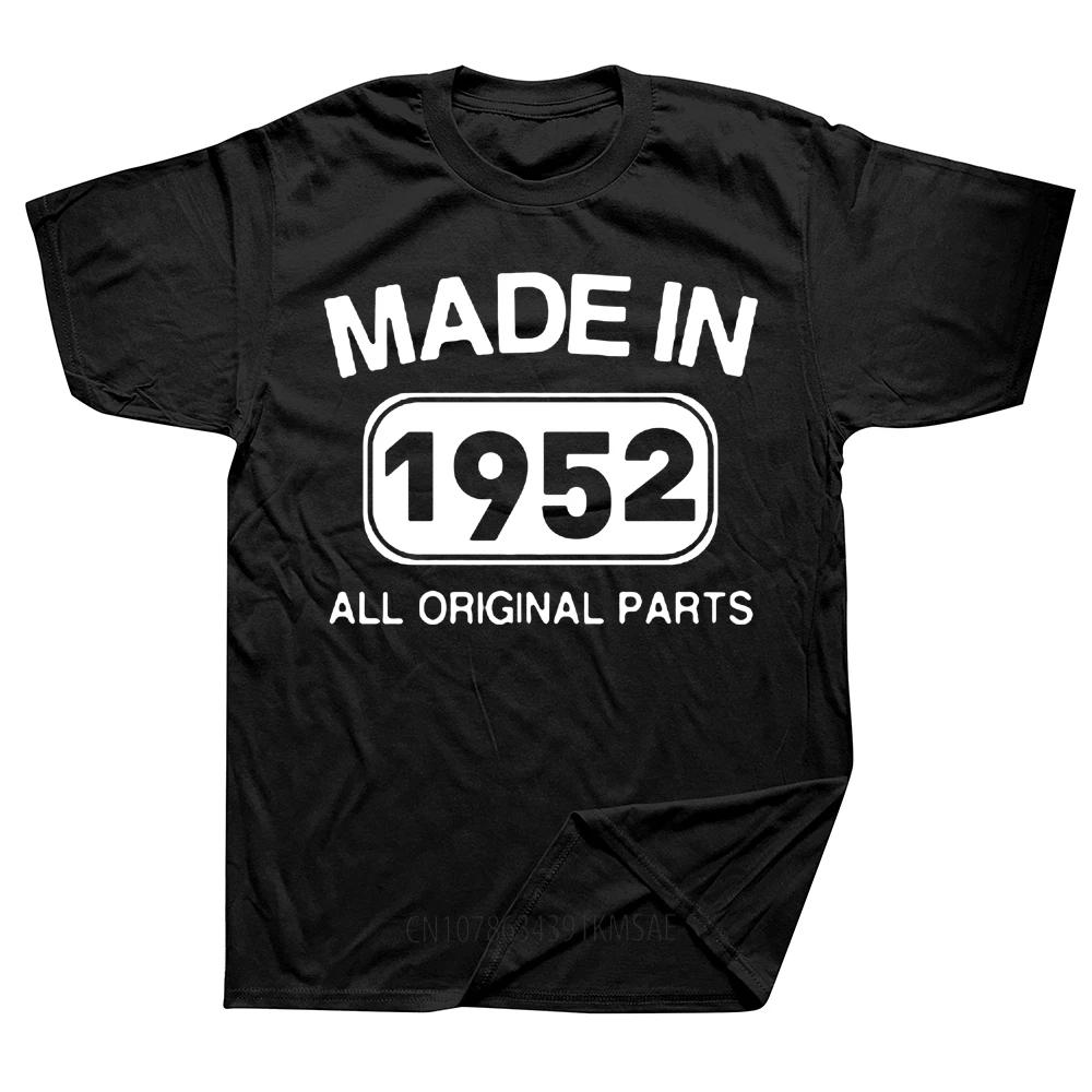 Novelty Made In 1952 71 Years Vintage Retro Daddy Grandad T Shirts Streetwear Short Sleeve Birthday Gifts Summer Style Tshirt