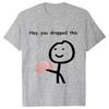 Hey You Dropped This Tees Female Clothing Funny Humor Brain Graphic Yk Tops for Women Satire Summer O Neck Short Sleeve Tees