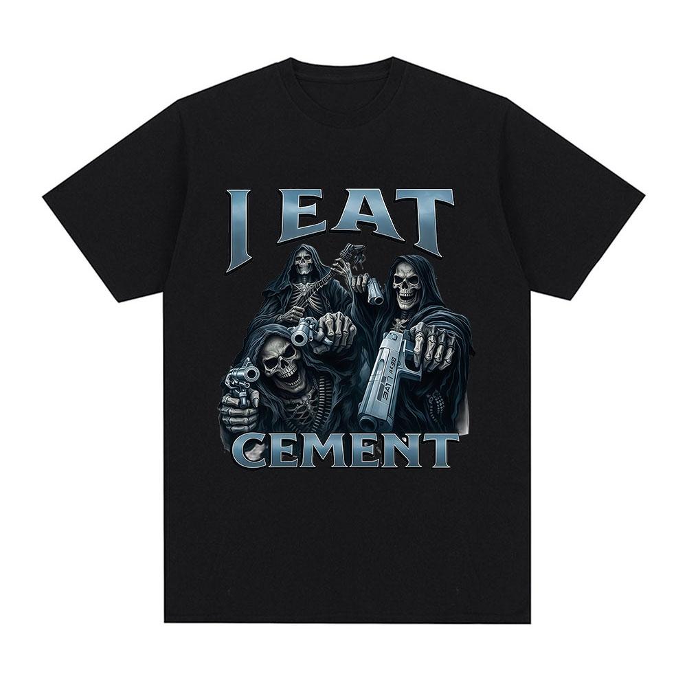 

I Eat Cement Funny Hard Skeleton Meme T Shirts Men Women Clothing Fashion Vintage Short Sleeve T Shirt Cotton Oversized T-shirts 5XL різнокольоровий